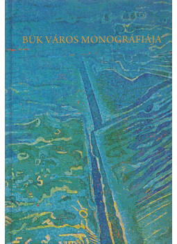 dr. Csapó Tamás - Bük város monográfiája dr. Csapó Tamás - Bük város monográfiája, null 2016 antikvár könyv
