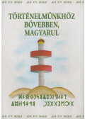 Szondi Miklós - Történelmünkhöz bővebben, magyarul