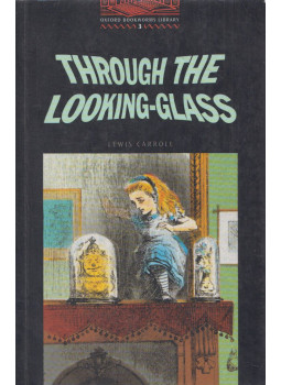Lewis Carroll, Jennifer Bassett - Through the Looking-Glass Pack - Stage 3 Lewis Carroll, Jennifer Bassett - Through the Looking-Glass Pack - Stage 3, Oxford 2004 antikvár könyv