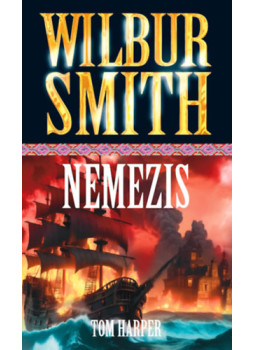 Wilbur Smith, TOM HARPER - Nemezis Wilbur Smith, TOM HARPER - Nemezis, null 2024 antikvár könyv
