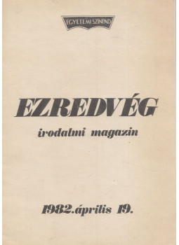 Vasy Géza - Ezredvég irodalmi magazin 1982. április 19. Vasy Géza - Ezredvég irodalmi magazin 1982. április 19., Budapest 1982 antikvár könyv