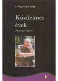 Lévai József György - Küzdelmes évek