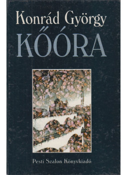 Konrád György - Kőóra Konrád György - Kőóra, Budapest 1994 antikvár könyv