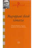 GYIMESI MÁRIA - Megroppant életek támasza