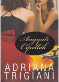 Adriana Trigiani - Angyali Cipellők