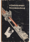 Dr. Lugosi Armand,Bobok László,Erdélyi György - Fűrészipari technológia