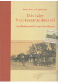 Galsi Zoltán,Kiss Ádám László - Üdvözlet Törökszentmiklósról