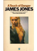 James Jones - A Touch of Danger