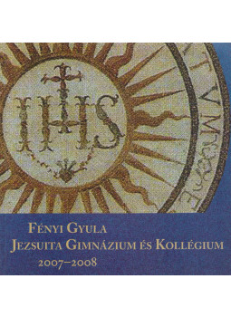  - Fényi Gyula Jezsuita Gimnázium és Kollégium 2007-2008 Évkönyv, null 0 antikvár könyv