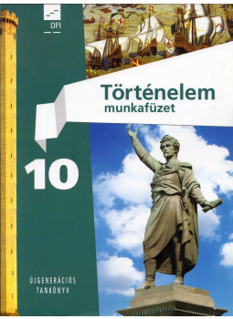 Herber Attila, Kampós András - Történelem 10. munkafüzet Herber Attila, Kampós András - Történelem 10. munkafüzet, Eger 2019 antikvár könyv