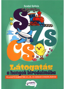 Szabó Szilvia - Látogatás a hangok birodalmába Szabó Szilvia - Látogatás a hangok birodalmába, Budapest 2019 antikvár könyv