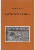 Bárány Éva - Babylon és a Biblia