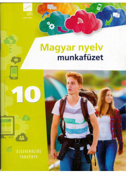 dr. Forró Orsolya, Dr. Tóth László - Magyar nyelv 10. munkafüzet dr. Forró Orsolya, Dr. Tóth László - Magyar nyelv 10. munkafüzet, Eger 2018 antikvár könyv