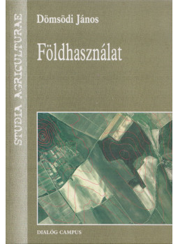 Dömsödi János - Földhasználat (dedikált) Dömsödi János - Földhasználat (dedikált), Budapest 2006 antikvár könyv