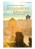 Éric-Emmanuel Schmitt - Jeruzsálem kihívása