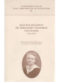 Horánszky Nándor (szerk.) - Száz éve született Dr. Horánszky Nándorné Czike Kornélia, 1902-1992.
