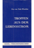 Eva von Tiele-Winckler - Tropfen aus dem Lebensstorm