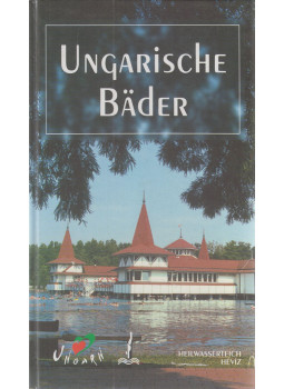 Dr. Soós Péter (szerk.) - Ungarische Bäder Dr. Soós Péter (szerk.) - Ungarische Bäder, Budapest 1999 antikvár könyv