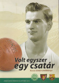Schlegel Oszkár - Volt egyszer egy csatár