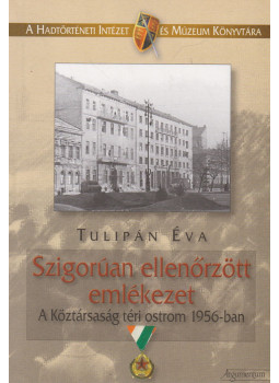 Tulipán Éva - Szigorúan ellenőrzött emlékezet Tulipán Éva - Szigorúan ellenőrzött emlékezet, null 0 antikvár könyv