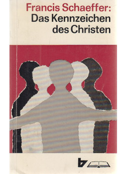 Schaeffer, Francis A. - Das Kennzeichen des Christen Schaeffer, Francis A. - Das Kennzeichen des Christen, Genf-Zürich-Basel-Wuppertal 1973 antikvár könyv