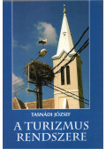 Tasnádi József - A turizmus rendszere