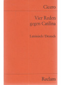 Marcus Tullius Cicero - Vier Reden gegen Catilina