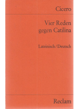 Marcus Tullius Cicero - Vier Reden gegen Catilina Marcus Tullius Cicero - Vier Reden gegen Catilina, Stuttgart 1986 antikvár könyv