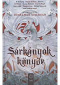 Jonathan Strahan (szerk.) - Sárkányok könyve