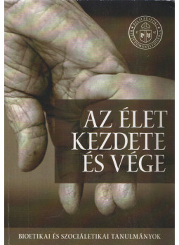 Ragadics Tamás, Szücs Attila András - Az élet kezdete és vége Ragadics Tamás, Szücs Attila András - Az élet kezdete és vége, Pécs 2019 antikvár könyv
