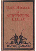 Francé, Raoul H. - A növények élete