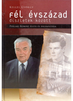 Kellei György - Fél évszázad díszletek között Kellei György - Fél évszázad díszletek között, Veszprém 2011 antikvár könyv