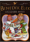 Benedek Elek - Benedek Elek legszebb meséi
