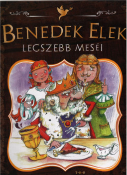 Benedek Elek - Benedek Elek legszebb meséi Benedek Elek - Benedek Elek legszebb meséi, Debrecen 0 antikvár könyv