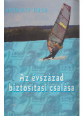 Antalffy Tibor - Az évszázad biztosítási csalása
