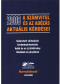 Dr. Ujvári Géza,Paróczai Péterné dr. - A számvitel és az adózás aktuális kérdései 2008