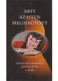 Németh Pákolicz Tamás - Akit az Isten meghagyott