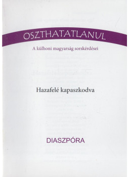 Bede-Fazekas Zsolt - Hazafelé kapaszkodva - Diaszpóra Bede-Fazekas Zsolt - Hazafelé kapaszkodva - Diaszpóra, null 2013 antikvár könyv