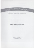 Czakó Mira - Híd, amely elválaszt - Felvidék