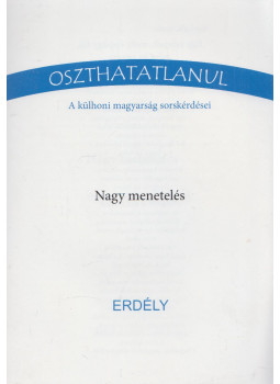 Kristály Lehel - Nagy menetelés - Erdély, null 2013 antikvár könyv