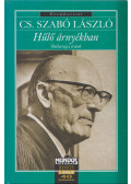 Cs. Szabó László - Hűlő árnyékban