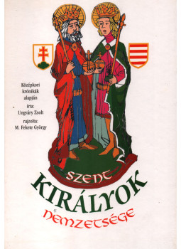 Ungváry Zsolt - Szent királyok nemzetsége Ungváry Zsolt - Szent királyok nemzetsége, null 0 antikvár könyv