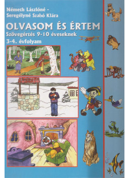 Németh Lászlóné, Seregély Istvánné - Olvasom és értem 3-4. évfolyam Németh Lászlóné, Seregély Istvánné - Olvasom és értem 3-4. évfolyam, Celldömölk 2010 antikvár könyv