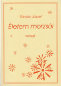 Sándor József - Életem morzsái