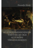 Neszmélyi Károly - Az egygyermekrendszer történelmi okai az európai társadalmakban