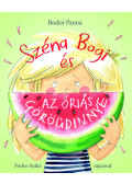 Bodor Panna - Széna Bogi és az óriás görögdinnye