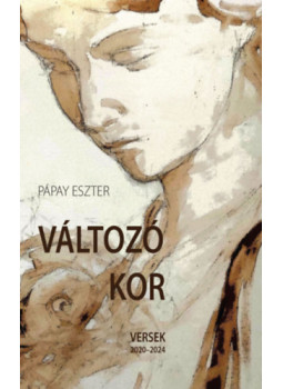 Pápay Eszter - Változó kor Pápay Eszter - Változó kor, null 2024 antikvár könyv