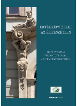 Dobosyné Antal Anna (Szerk.), Harlov-Csortán Melinda (Szerk.), Nagy Gergely (Szerk.) - Értékképviselet az építészetben Dobosyné Antal Anna (Szerk.), Harlov-Csortán Melinda (Szerk.), Nagy Gergely (Szerk.) - Értékképviselet az építészetben, null 2024 antikvár könyv