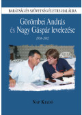 Görömbei András, Nagy Gáspár, Petrik Béla (Összeáll.) - Barátság és szövetség életre-halálra
