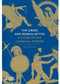Philip Matyszak - The Greek and Roman Myths - A Guide to the Classical Stories
